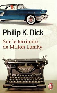 Sur le territoire de Milton Lumky