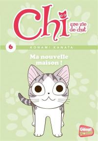 Chi, une vie de chat. Vol. 6. Ma nouvelle maison !