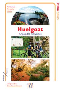 Huelgoat : chaos des merveilles