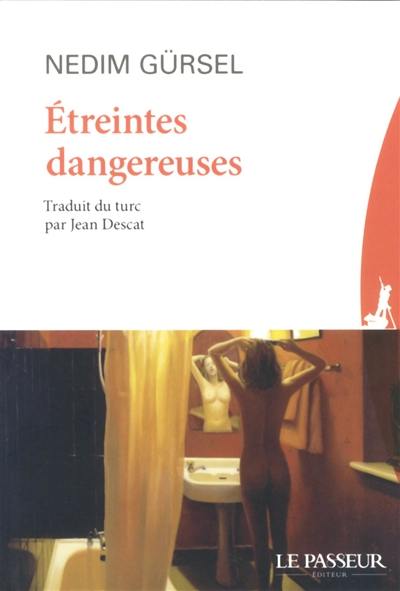 Etreintes dangereuses