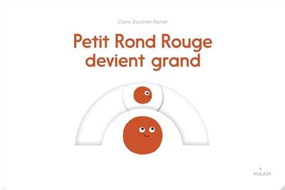 Petit Rond rouge devient grand