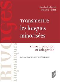 Transmettre les langues minorisées : entre promotion et relégation