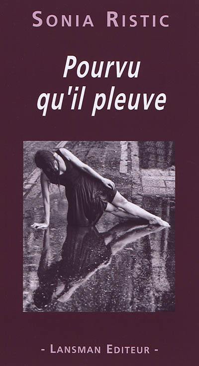 Pourvu qu'il pleuve