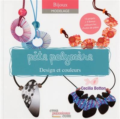 Pâte polymère : design et couleurs