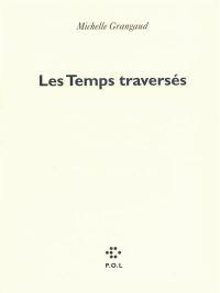 Les temps traversés