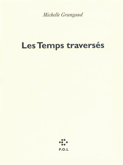 Les temps traversés