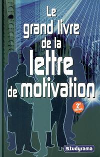 Le grand livre de la lettre de motivation