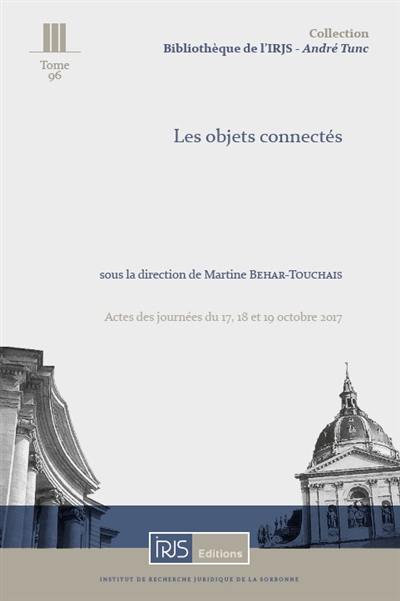 Les objets connectés : actes des journées du 17, 18 et 19 octobre 2017