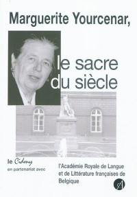 Bulletin CIDMY, n° 15. Marguerite Yourcenar, le sacre du siècle : séance publique de l'Académie royale de langue et de littérature françaises de Belgique, 15 novembre 2003