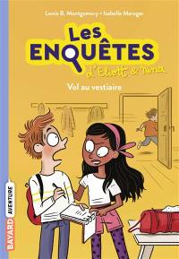 Les enquêtes d'Eliott & Nina. Vol. 1. Vol au vestiaire