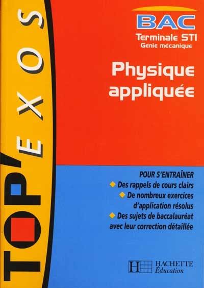 Physique appliquée, bac terminale STI génie mécanique