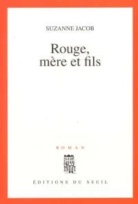 Rouge, mère et fils