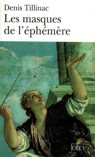 Les masques de l'éphémère