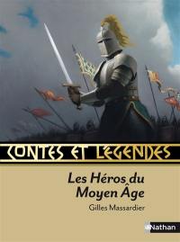 Les héros du Moyen Age