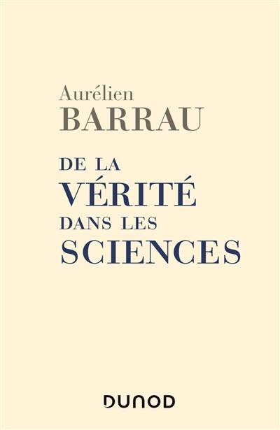 De la vérité dans les sciences