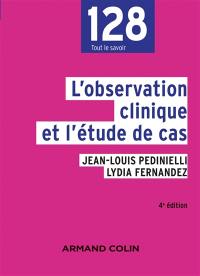 L'observation clinique et l'étude de cas