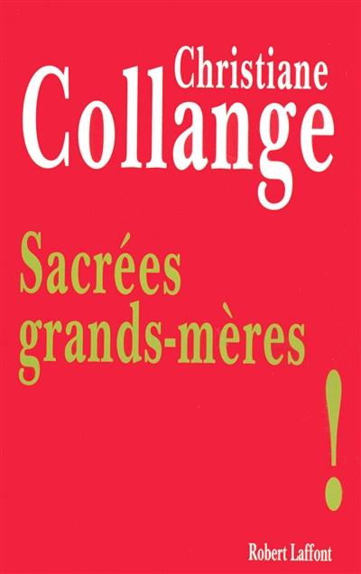 Sacrées grands-mères !