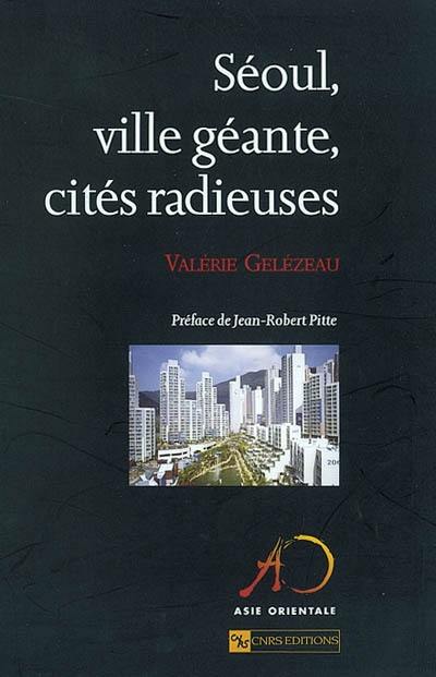 Séoul, ville géante, cités radieuses