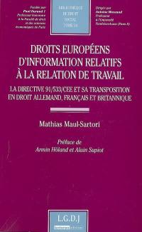 Droits européens d'information relatifs à la relation de travail : la directive 91-533-CEE et sa transposition en droit allemand, français et britannique