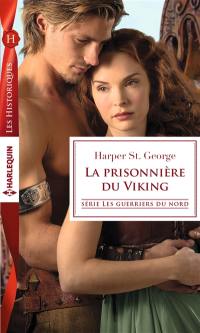 La prisonnière du Viking : les guerriers du Nord