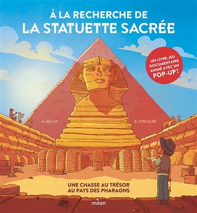 A la recherche de la statuette sacrée : une chasse au trésor au pays des pharaons