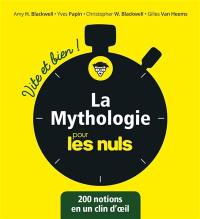 La mythologie pour les nuls : vite et bien ! : 200 notions en un clin d'oeil