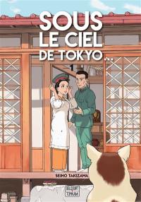 Sous le ciel de Tokyo.... Vol. 1