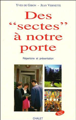 Des sectes à notre porte : répertoire et présentation