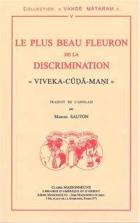 Le plus beau fleuron de la discrimination : Viveka-cuda-mani