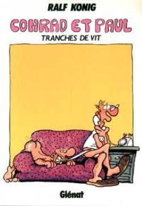 Conrad et Paul. Vol. 2. Tranches de vit