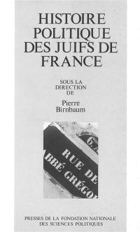 Histoire politique des juifs de France, entre universalisme et particularisme