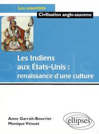 Les Indiens aux Etats-Unis : renaissance d'une culture