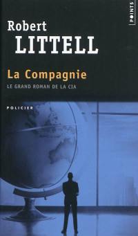 La compagnie : le grand roman de la CIA