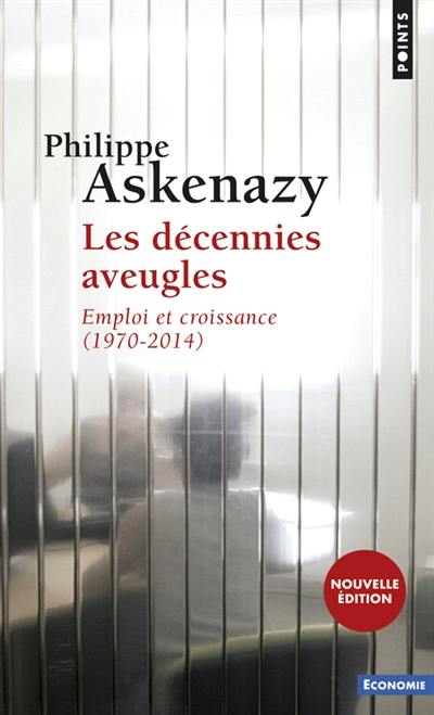 Les décennies aveugles : emploi et croissance (1970-2014)