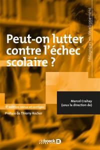 Peut-on lutter contre l'échec scolaire ?