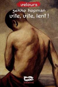 Vite, vite, lent