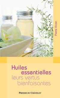 Huiles essentielles : leurs vertus bienfaisantes