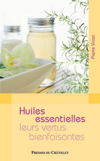 Huiles essentielles : leurs vertus bienfaisantes