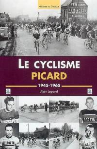 Le cyclisme picard, 1945-1965