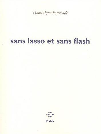 Sans lasso et sans flash