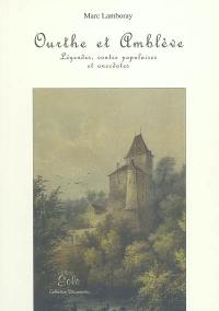 Ourthe et Amblève : légendes, contes populaires et anecdotes