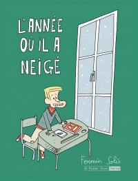 L'année où il a neigé