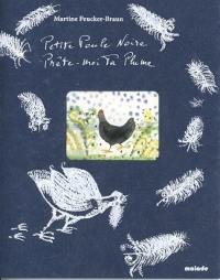 Petite poule noire, prête-moi ta plume