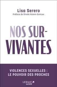 Nos survivantes : violences sexuelles, le pouvoir des proches