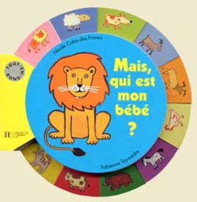 Mais qui est mon bébé ?