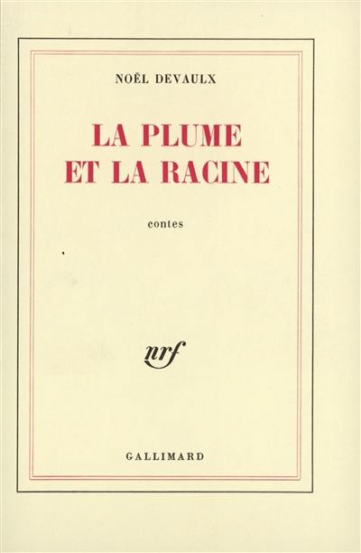 La Plume et la Racine