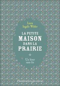 La petite maison dans la prairie. Vol. 5. Un hiver sans fin