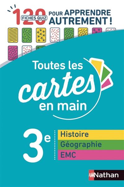 Toutes les cartes en main, histoire, géographie, EMC 3e