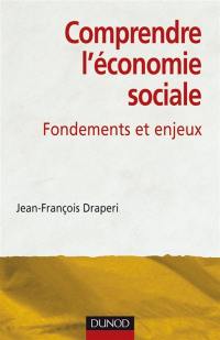 Comprendre l'économie sociale : fondements et enjeux