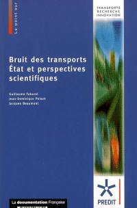 Bruit des transports : état et perspectives scientifiques